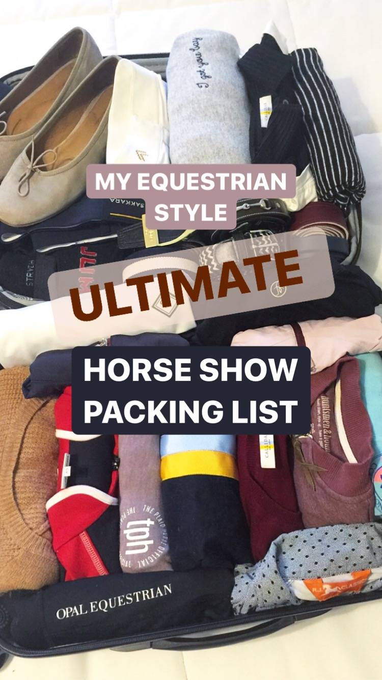 MES Ultimate Packing List – My Equestrian Style